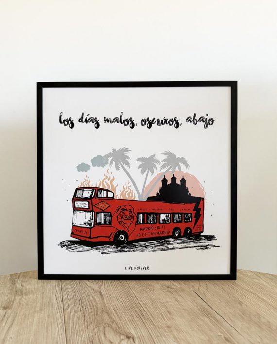 LOS DÍAS MALOS – Lámina LOS DÍAS MALOS – Live Forever ®
