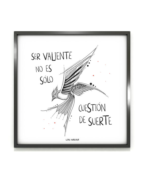 Lámina Valiente - Live Forever ®